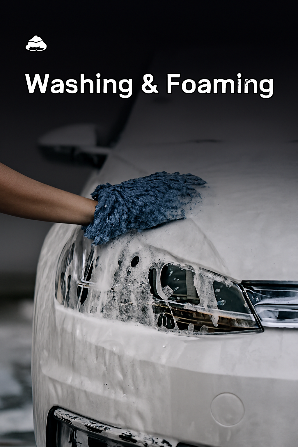 Washing & Foaming